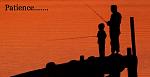 Click image for larger version.&nbsp;

Name:	patience.jpg&nbsp;
Views:	155&nbsp;
Size:	11.0 KB&nbsp;
ID:	106547