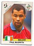 Click image for larger version.&nbsp;

Name:	paul_mcgrath.jpg&nbsp;
Views:	114&nbsp;
Size:	20.2 KB&nbsp;
ID:	67217