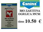 Click image for larger version. 

Name:	CANINA-BIO-ZASTITNA-OGRLICA-35CM.jpg 
Views:	105 
Size:	14.9 KB 
ID:	85311